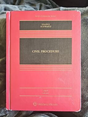 Yeazell & Schwartz; Civil Procedure (10th Edition). Aspen Publishing. 2018